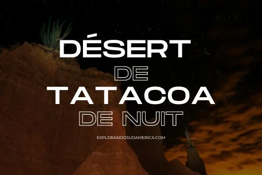Désert de Tatacoa de nuit