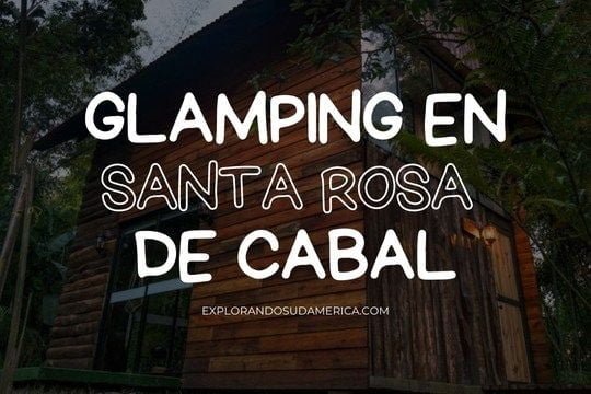 Glamping en Santa Rosa de Cabal