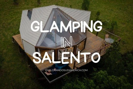 Glamping in Salento