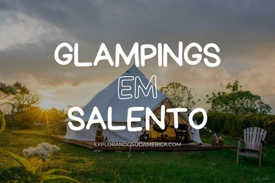 Glamping em Salento